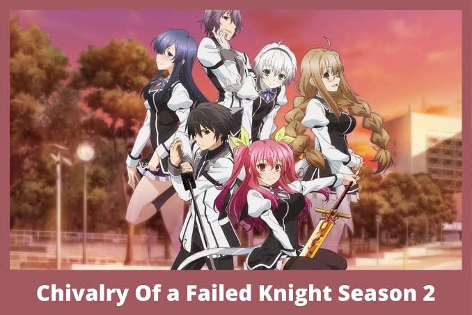 Chivalry 2 of a Failed Knight Season 2