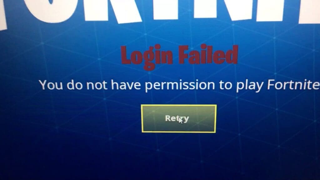 You Do Not Have Permission to Play Fortnite Error