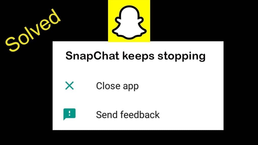 Snapchat Keeps Stopping Error