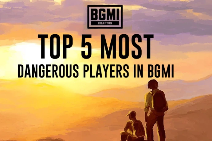 BGMI Most Dangerous Players