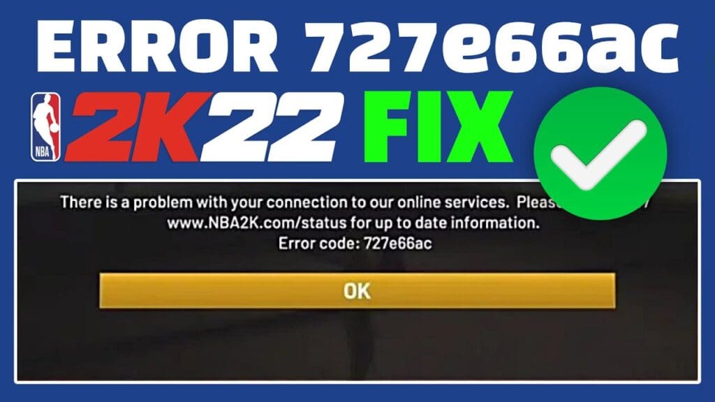 NBA 2k22 Error Code 727e66ac