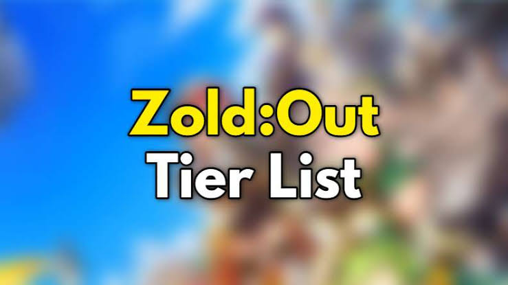 Zold Out Reroll Guide and Tier List