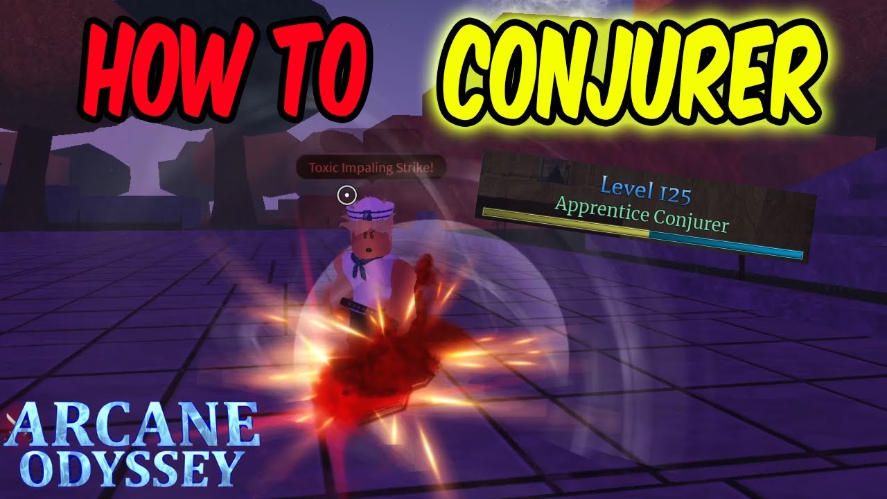 How to Conjurer Arcane Odyssey