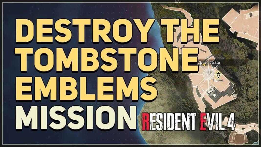 Destroy The Tombstone Emblems Resident Evil 4 Remake OfficialPanda