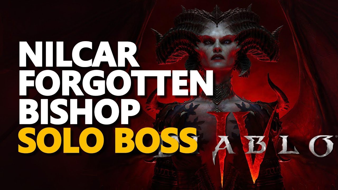 Nilcar Forgotten Bishop Diablo 4 Solo Boss