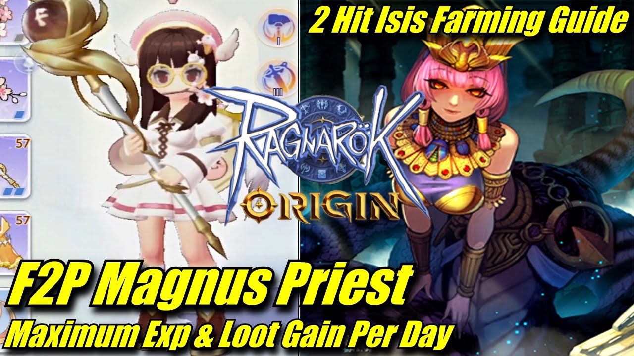 Ragnarok Origin Magnus Priest 2 Hit Isis Farming Guide