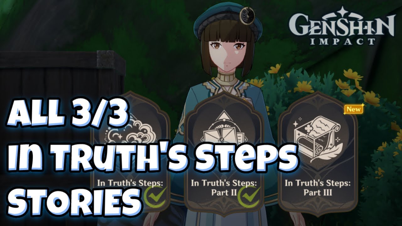 In Truth's Steps Part 1 2 3 Genshin Impact All 3/3