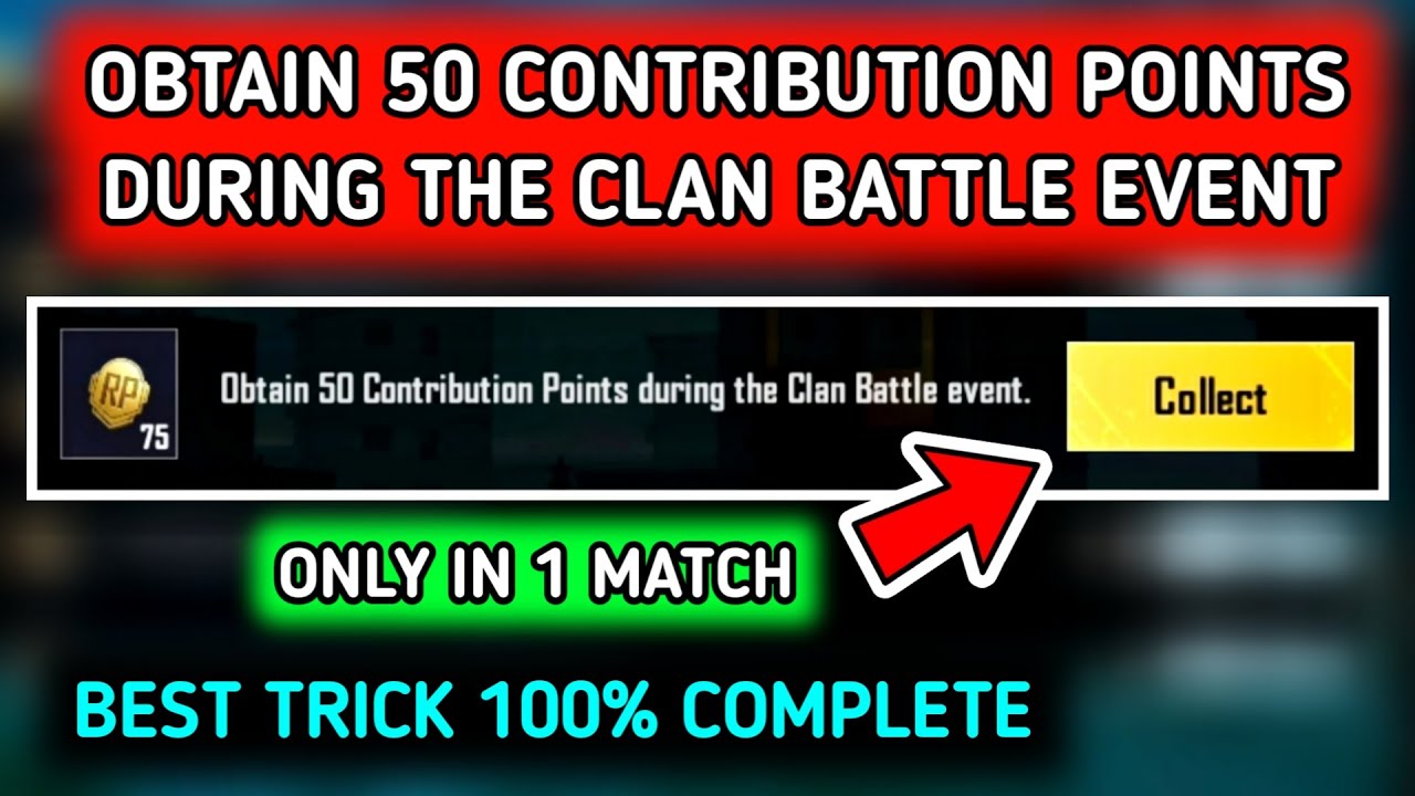 Obtain 50 Contribution Point During the Clan Battle Event in BGMI