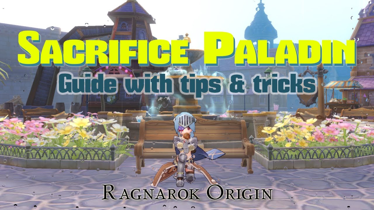 Ragnarok Origin Paladin Sacrifice Build