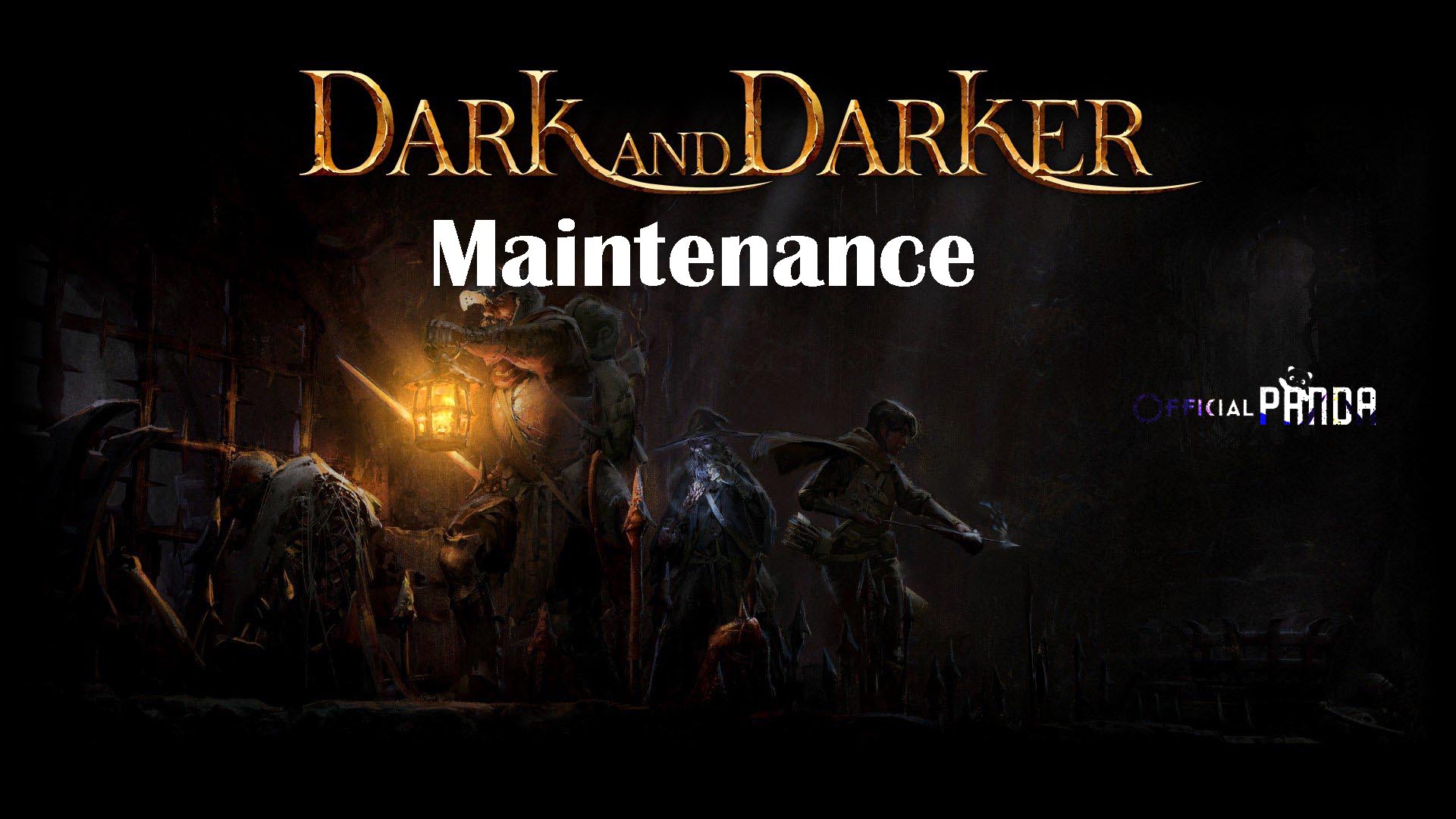Dark and Darker Maintenance