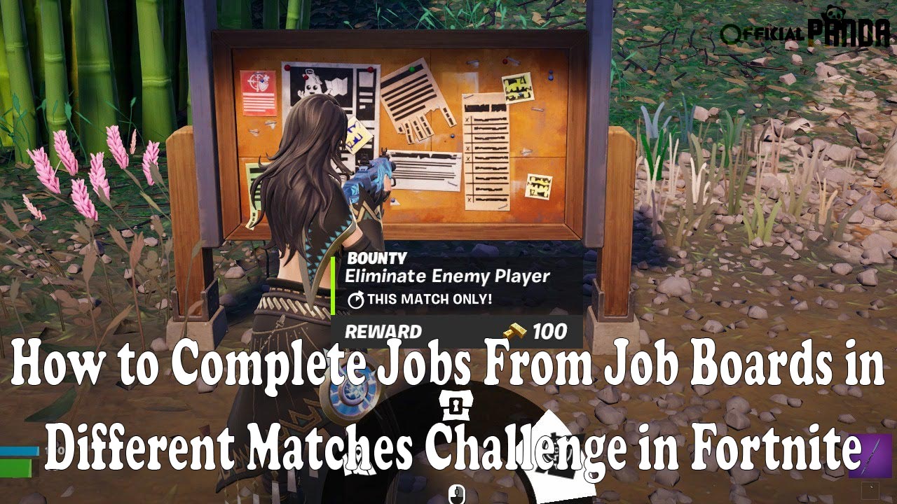 How to Complete Jobs From Job Boards in Different Matches Challenge in Fortnite