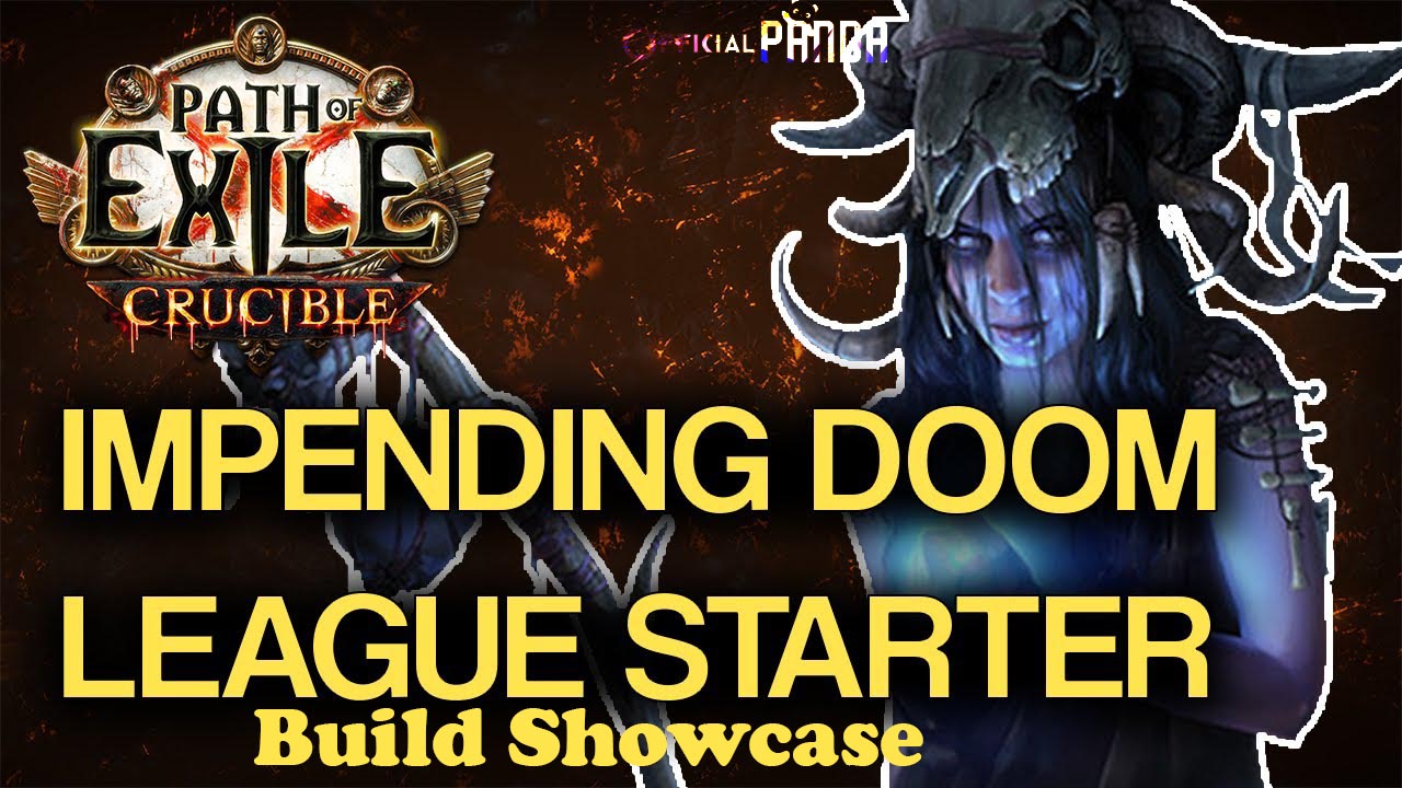 Impending Doom League Starter Build Showcase