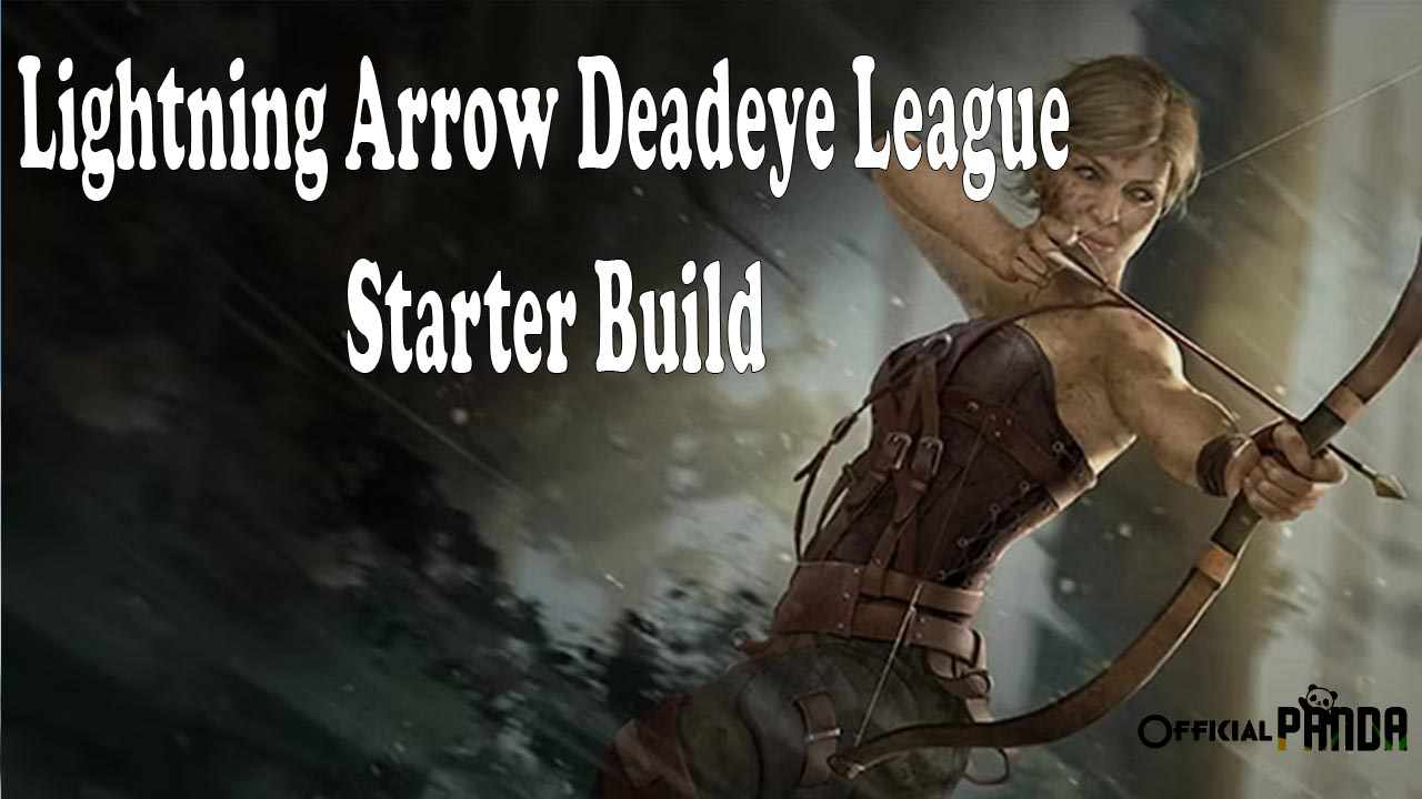 Lightning Arrow Deadeye League Starter Build