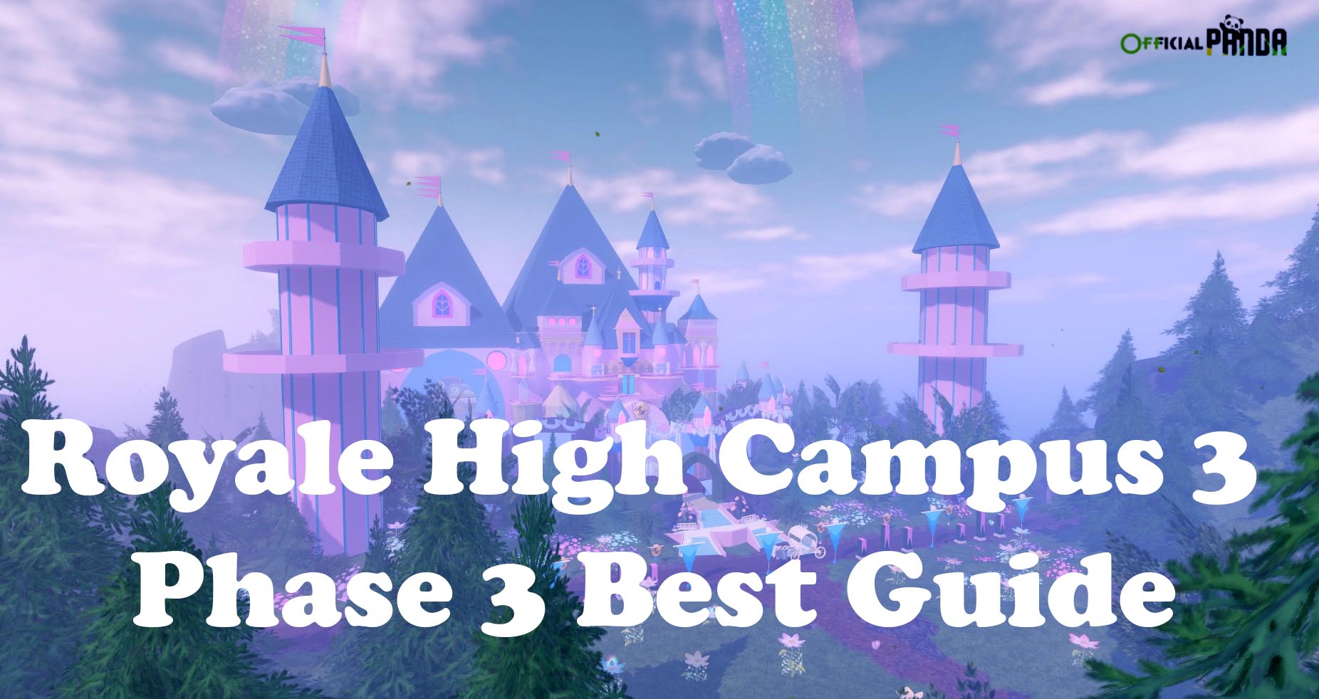 Royale High Campus 3 Phase 3 Best Guide