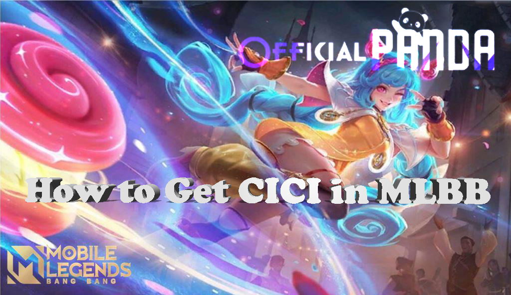 How to Get CICI in MLBB