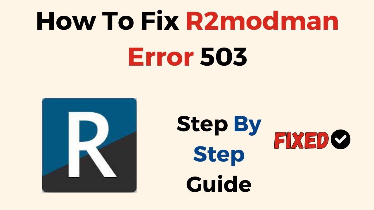How to Fix R2modman 503 Error