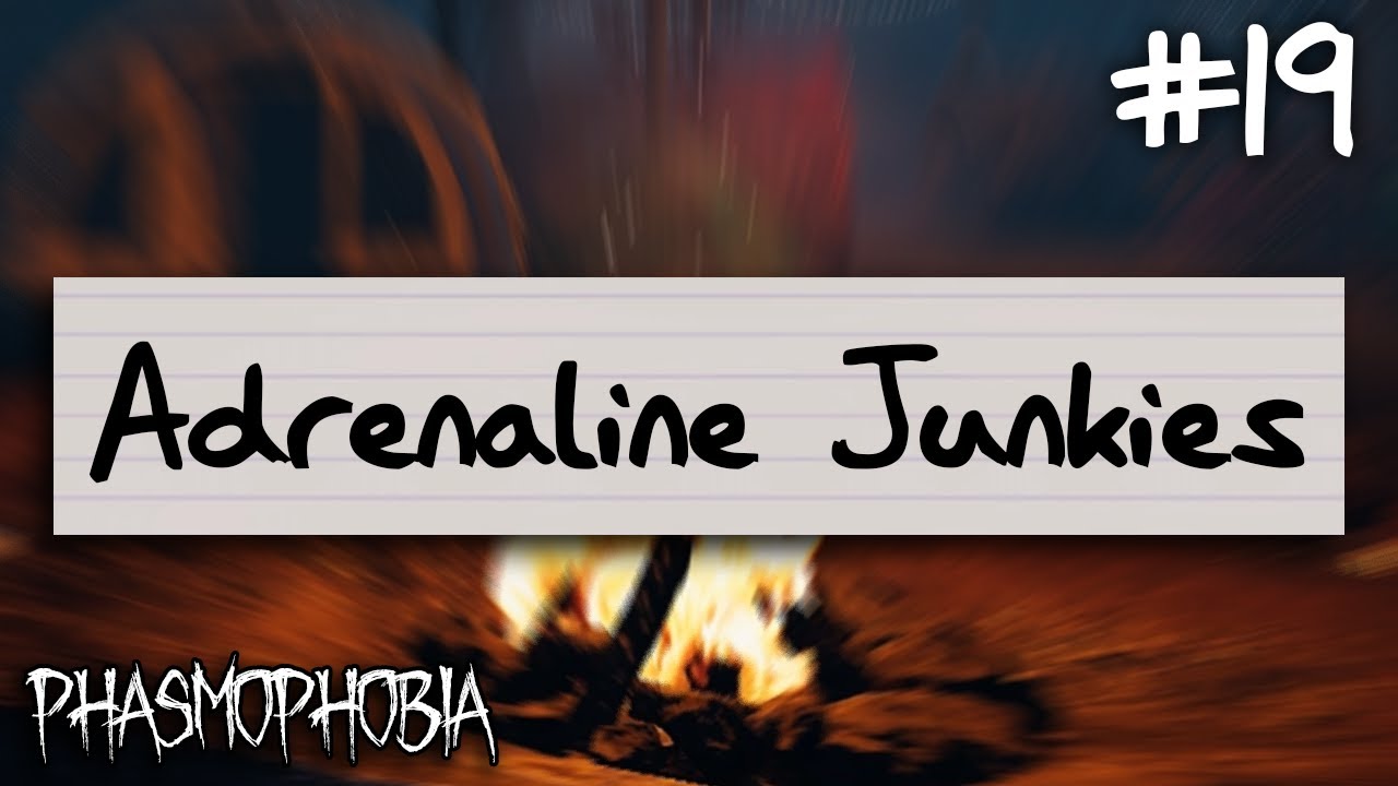 How to Complete Adrenaline Junkies in Phasmophbia?